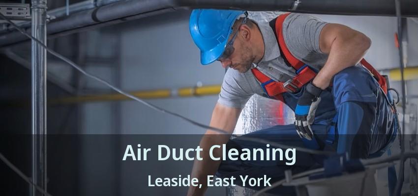 Air Duct Cleaning Leaside, East York - ON