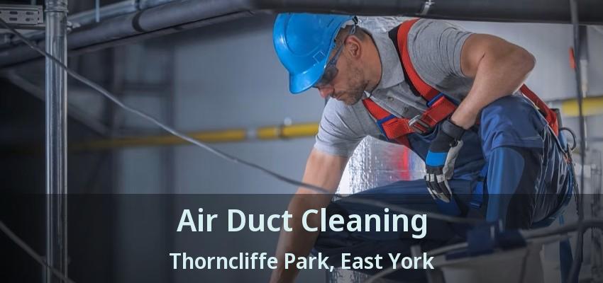 Air Duct Cleaning Thorncliffe Park, East York - ON