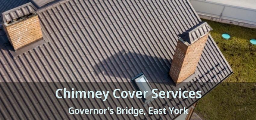 Chimney Cover Services Governor's Bridge, East York - ON