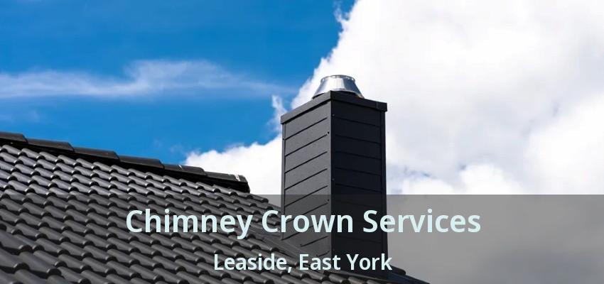 Chimney Crown Services Leaside, East York - ON
