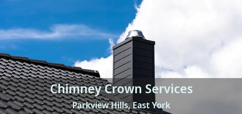 Chimney Crown Services Parkview Hills, East York - ON