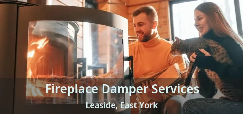 Fireplace Damper Services Leaside, East York - ON