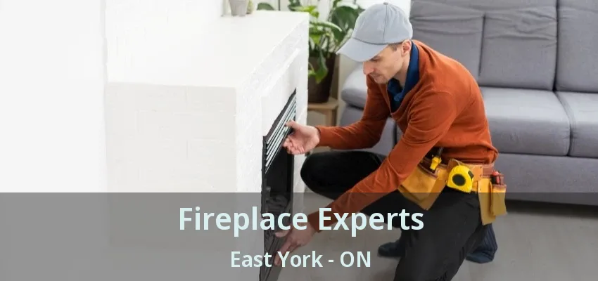 Fireplace Experts East York - ON