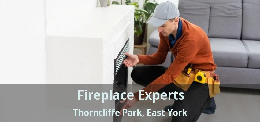 Fireplace Experts Thorncliffe Park, East York - ON