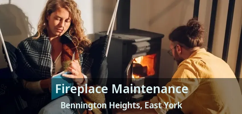 Fireplace Maintenance Bennington Heights, East York - ON