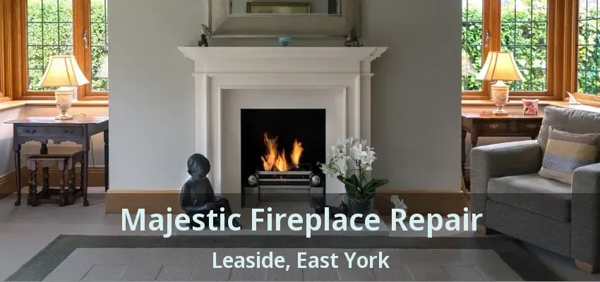 Majestic Fireplace Repair Leaside, East York - ON