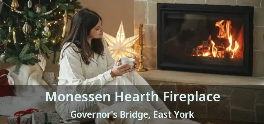 Monessen Hearth Fireplace Governor's Bridge, East York - ON