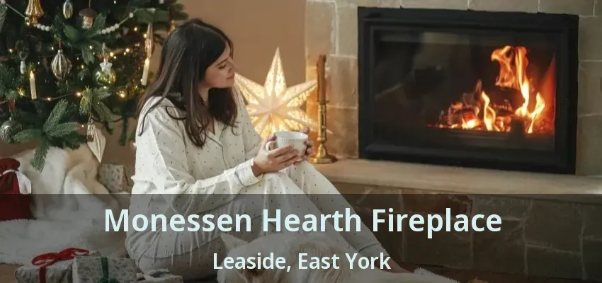 Monessen Hearth Fireplace Leaside, East York - ON